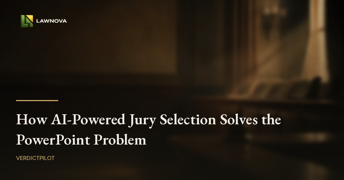 How AI-Powered Jury Selection Solves the PowerPoint Problem