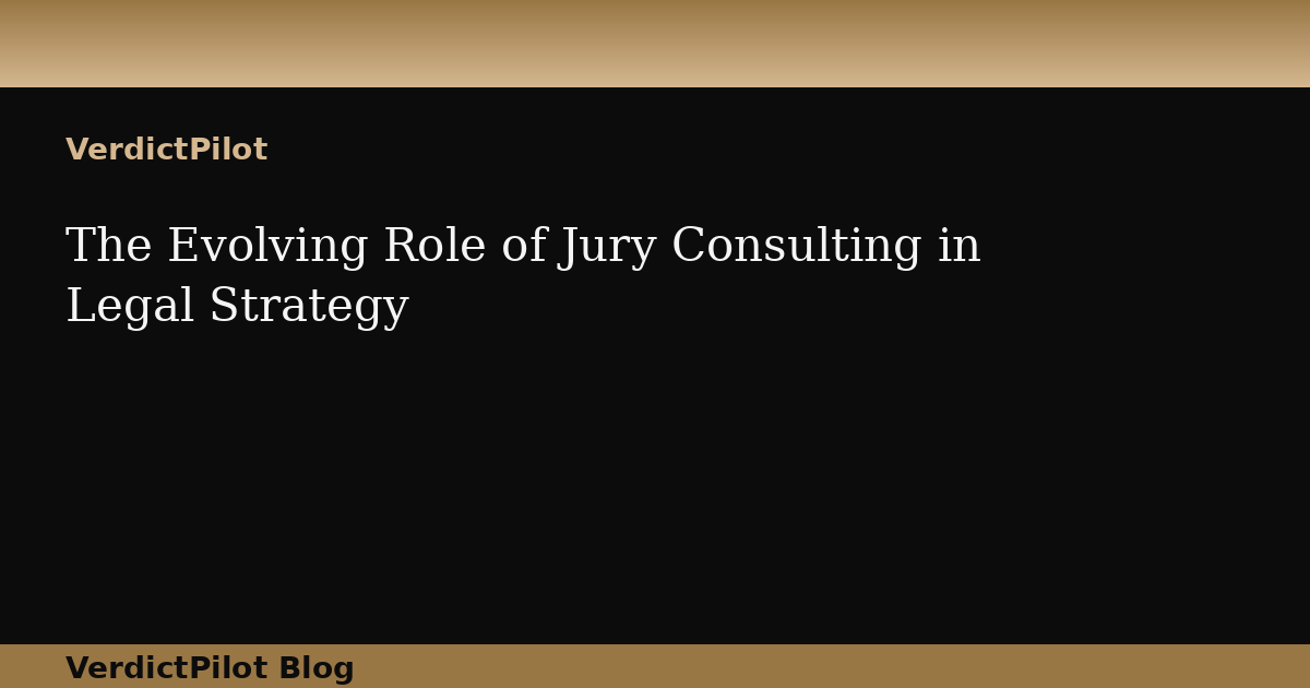 The Evolving Role of Jury Consulting in Legal Strategy