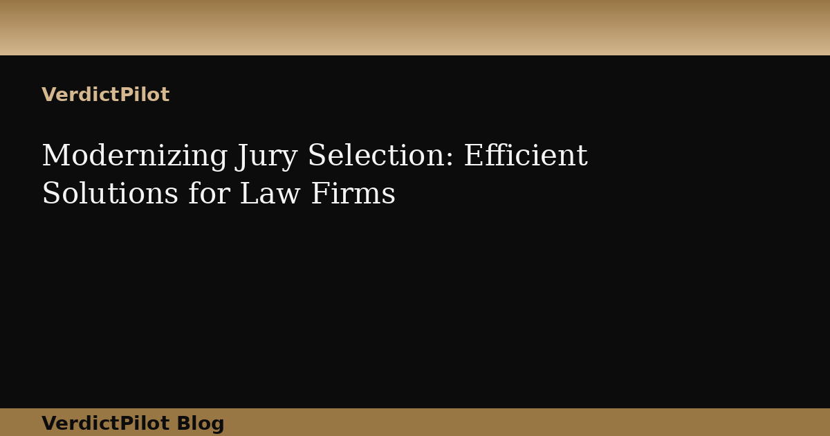Modernizing Jury Selection: Efficient Solutions for Law Firms