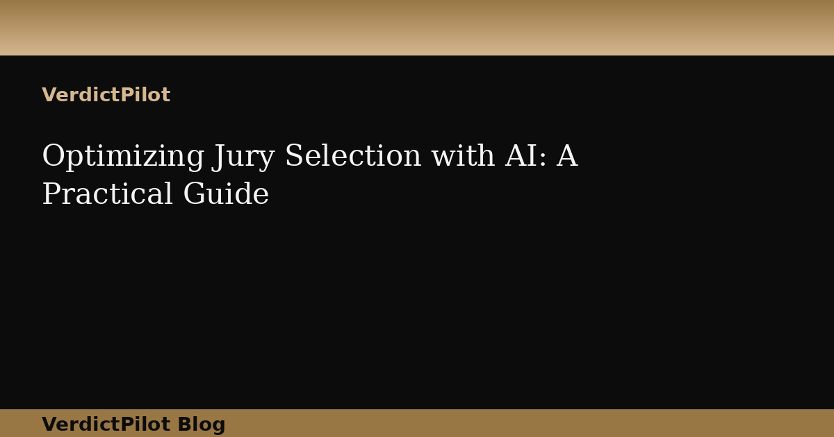 Optimizing Jury Selection with AI: A Practical Guide